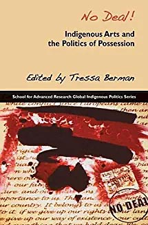 Up for Grabs: Assessing the Consequences of Appropriations of Navajo Weavers’ Patterns. In: No Deal! Indigenous Arts and the Politics of Possessions. Tressa Berman, ed.