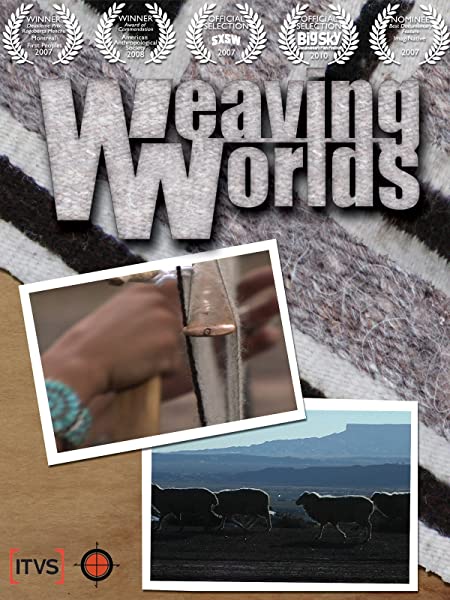 Weaving Worlds: Navajo Tales of How the West was Spun