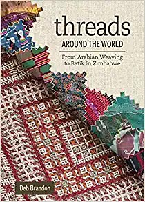 Threads Around the World – From Arabian Weaving to Batik in Zimbabwe
