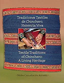 Textile Traditions of Chinchero: A Living Heritage