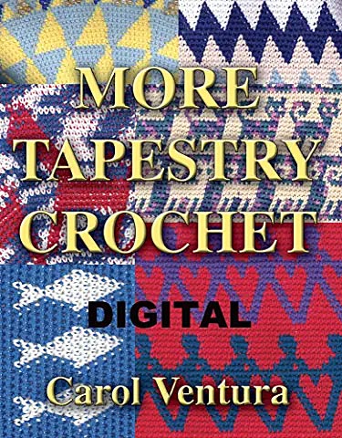 More Tapestry Crochet 1st and 2nd Edition