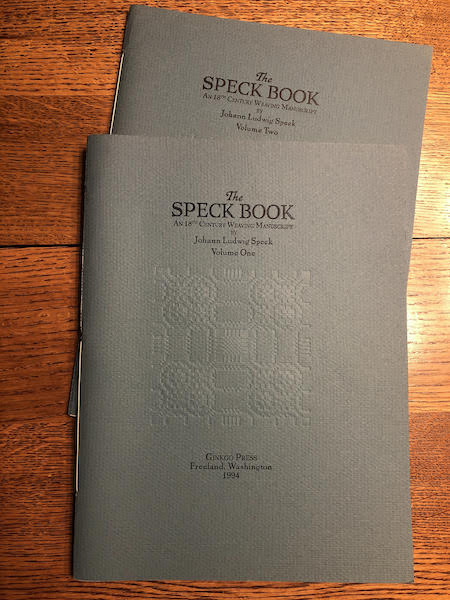 The Speck Book, an 18th Century Weaving Manuscript by Johann Ludwig Speck, volumes one and two
