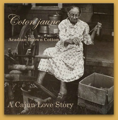 Coton jaune – Acadian Brown Cotton – A Cajun Love Story