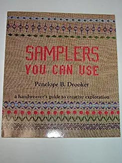Samplers You Can Use: A Handweaver’s Guide to Creative Exploration