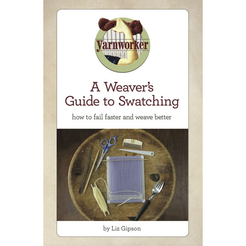 A Weaver’s Guide to Swatching